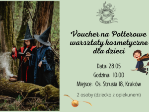 Potterowe Warsztaty Kosmetyczne dla dzieci z rodzicami 28.05.2022